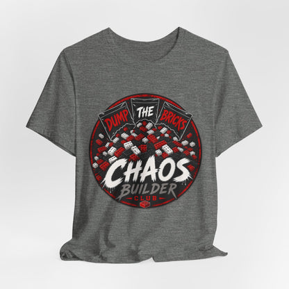 Chaos Builder T‑Shirt — "Dump The Bricks" LEGO Builder Humor Tee