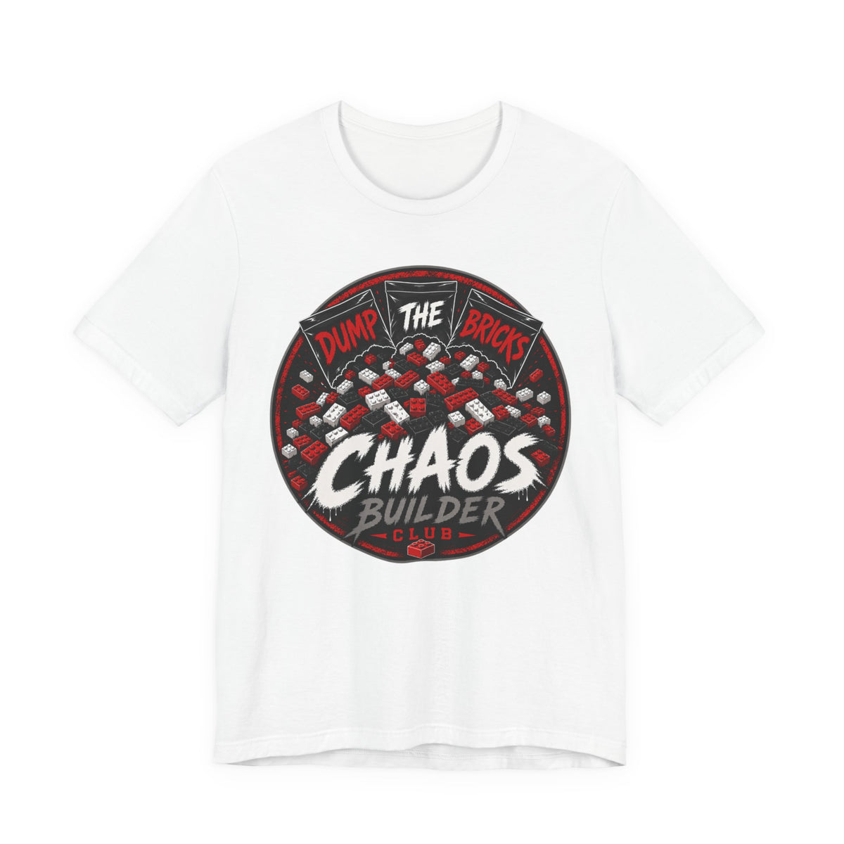 Chaos Builder T‑Shirt — "Dump The Bricks" LEGO Builder Humor Tee