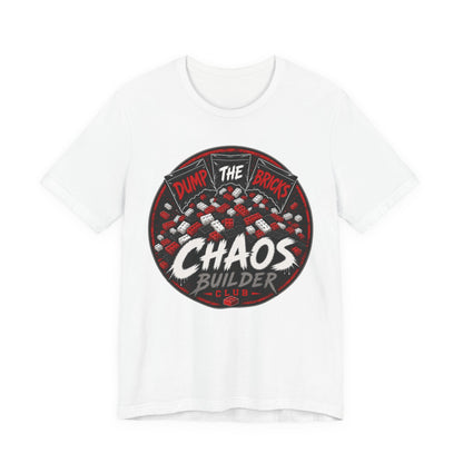Chaos Builder T‑Shirt — "Dump The Bricks" LEGO Builder Humor Tee