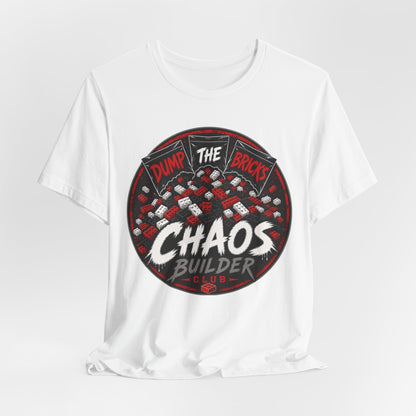 Chaos Builder T‑Shirt — "Dump The Bricks" LEGO Builder Humor Tee