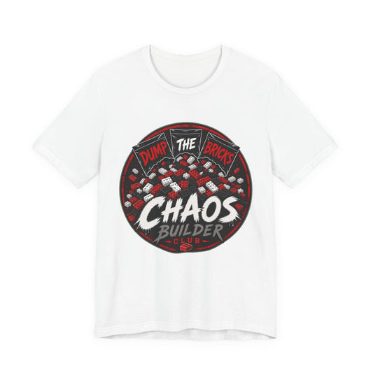 Chaos Builder T‑Shirt — "Dump The Bricks" LEGO Builder Humor Tee